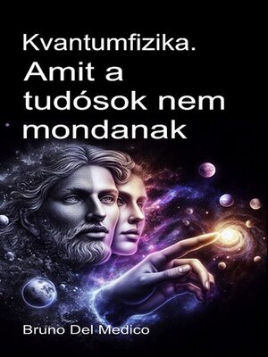 cover image of Kvantumfizika. Amit a tudósok nem mondanak